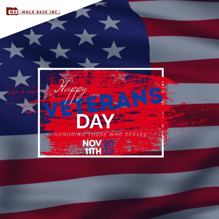 Mac-Mold Base Wishes You a Happy Veterans Day